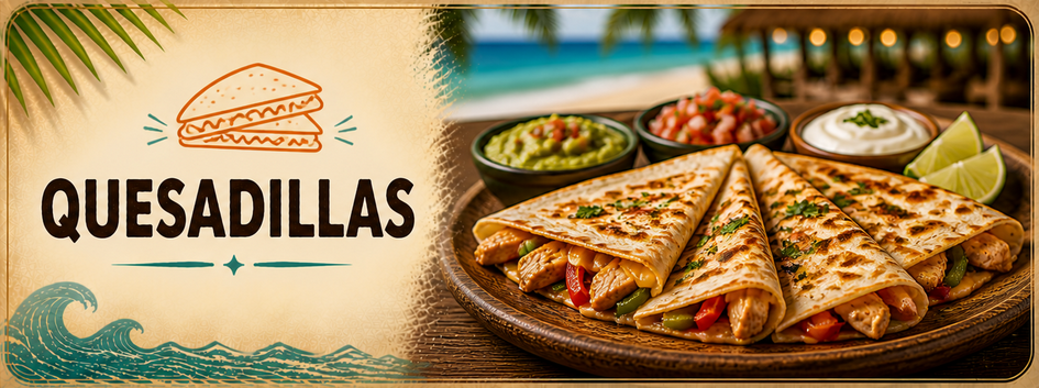 Quesadillas